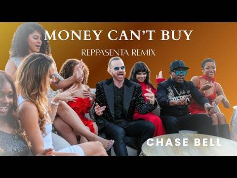 Video cover for Chase Bell — Money Can't Buy (Reppasenta Remix)